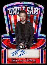2025 Leaf Metal US-EMG Ewan McGregor Uncle Sam 1/1 Auto