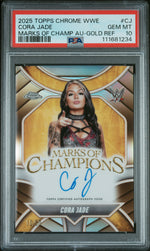 2025 Topps Chrome WWE Marks of Champions Autographs #CJ Cora Jade Gold Refractor PSA 10
