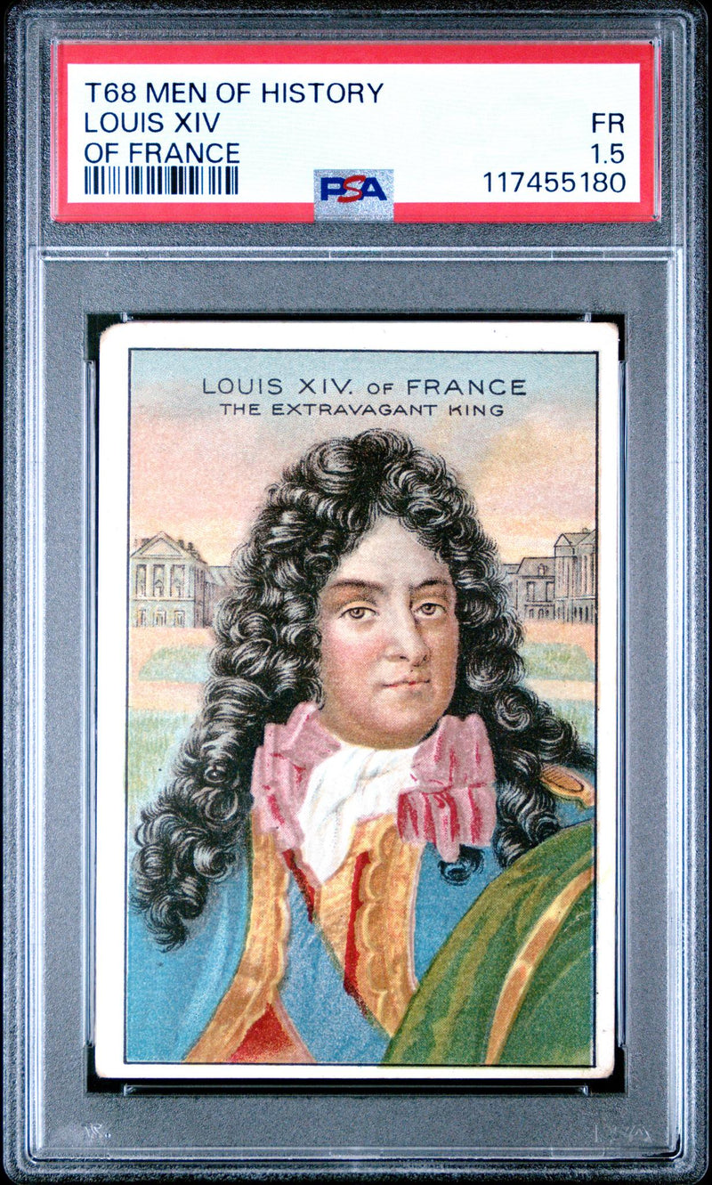 1911 T68 American Tobacco Men of History of France Louis Xiv PSA 1.5