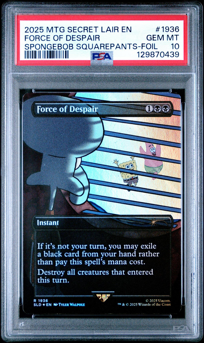 2025 the Gathering Secret Lair Drop Series Spongebob Squarepants: Internet Sensation Foil Force of Despair #1936 PSA 10