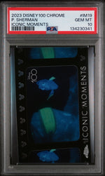 2023 Topps Chrome Disney100 Iconic Moments P. Sherman, 42 Wallaby Way, Sydney #IM19 PSA 10
