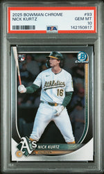 2025 Bowman Chrome Nick Kurtz #93 PSA 10
