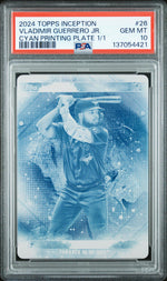 2024 Topps Inception Cyan Printing Plate 1/1 Vladimir Guerrero Jr. #26 PSA 10