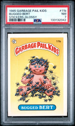 1985 Garbage Pail Kids Stickers Glossy Bugged Bert #11b PSA 7