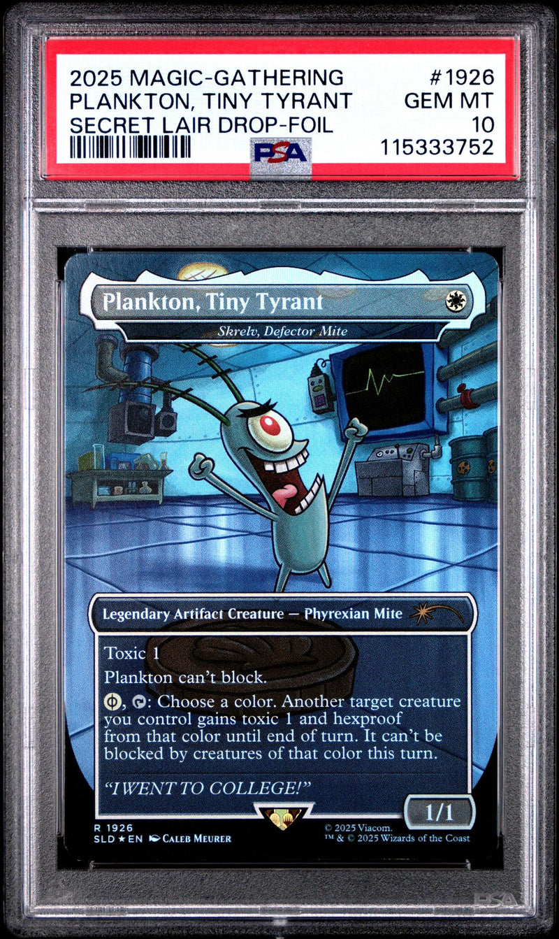 Magic: The Gathering Plankton, Tiny Tyrant #1926 Secret Lair Drop-Foil PSA 10