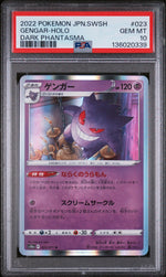 2022 Pokemon Sword and Shield Strength Expansion Pack Dark Phantasma Japanese Holo Gengar #23 PSA 10
