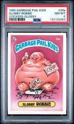 1985 Series 1 English Glossy (Back) Slobby Robbie #26a PSA 8
