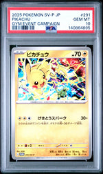 2025 Pokemon Scarlet and Violet Promo Japanese Gym Event Participation Pikachu #291 PSA 10