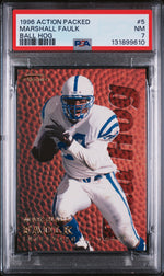 1996 Action Packed Ball Hog Ball Hog Marshall Faulk #5 PSA 7