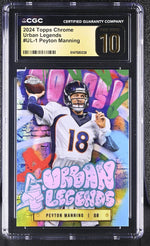 2024 Topps Chrome #UL-1 Peyton Manning Urban Legends CGC 10