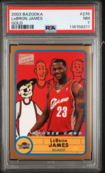 2003 Bazooka Gold LeBron James #276 PSA 7