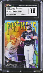 2025 Topps Chrome #F15-11 Dylan Crews Fortune 15 CGC 10