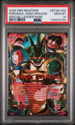 2025 Dragon Ball Super Card Game Masters Series 28 Prismatic Clash Special Leader Rare Porunga Wish Dragon #BT28-002 PSA 10