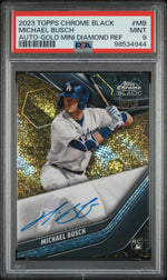 2023 Topps Chrome Black Autograph Gold Mini Diamond Michael Busch #MB /50 PSA 9