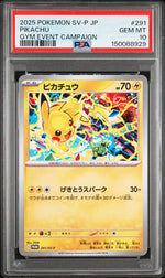 2025 Pokemon Scarlet and Violet Promo Japanese Gym Event Participation Pikachu #291 PSA 10