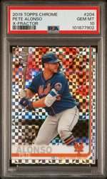 2019 Topps Chrome Xfractor Pete Alonso #204 PSA 10