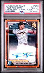 2024 Bowman Draft Chrome Prospect Autographs Orange Wave Tyson Neighbors #CPATN /25 PSA 10