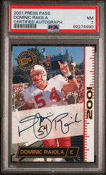 2001 Press Pass Certified Autograph Dominic Raiola PSA 7