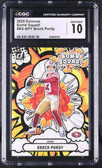 2025 Donruss #BS-BPY Brock Purdy Bomb Squad! CGC 10