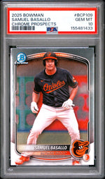 2025 Bowman Chrome Prospects Samuel Basallo #BCP109 PSA 10