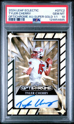 2024 Leaf Eclectic Optichrome Autographs Super Prismatic Gold 1/1 Tyler Cherry #OTC2 PSA 10