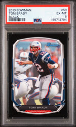 2013 Bowman Black Tom Brady #50 PSA 6