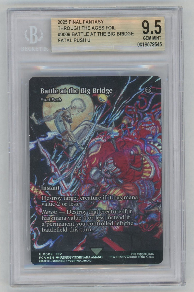 2025 the Gathering Final Fantasy Through the Ages Foil Battle At the Big Bridge Fatal Push #0009 BGS 9.5