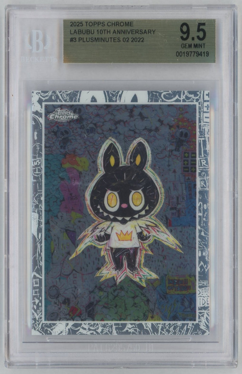 2025 Topps Chrome Labubu 10th Anniversary Plusminutes 02 #3 BGS 9.5