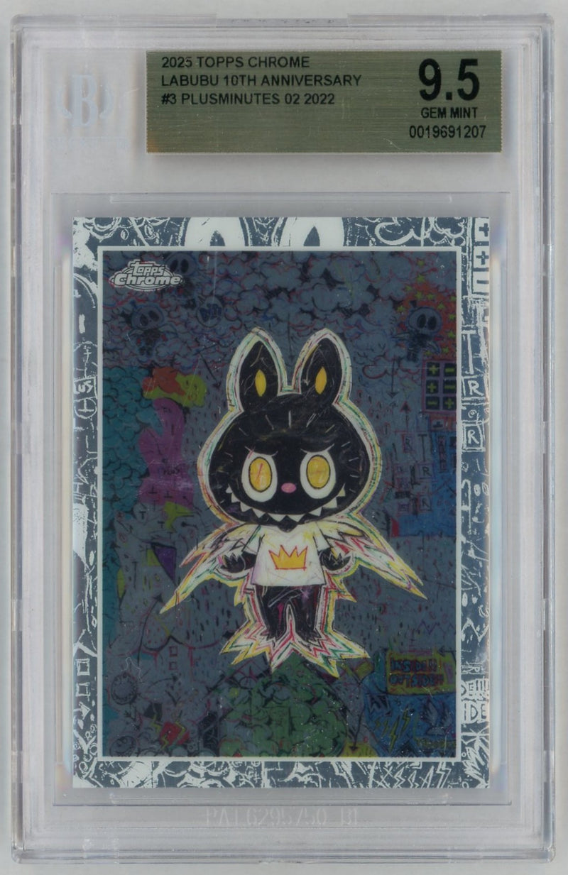 2025 Topps Chrome Labubu 10th Anniversary Plusminutes 02 #3 BGS 9.5