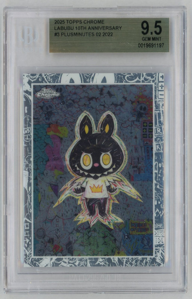 2025 Topps Chrome Labubu 10th Anniversary Plusminutes 02 #3 BGS 9.5
