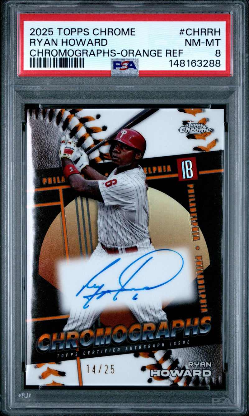 2025 Topps Chrome Chromographs Orange Refractor Ryan Howard #CHRRH /25 PSA 8