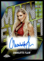 2025 Topps Chrome MEA-CFR Charlotte Flair Main Event /150 SmackDown Auto