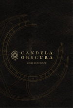 Candela Obscura Core Rulebook
