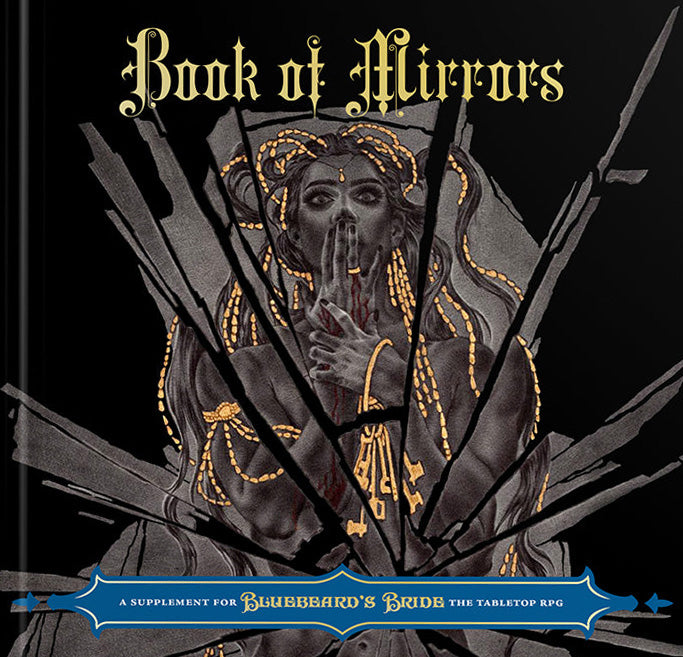Magpie Games Bluebeard's Bride: Book of Mirrors - RPG Supplement