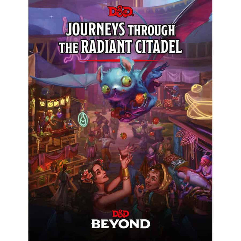 Dungeons & Dragons Journeys Through the Radiant Citadel - 5th Edition Adventure Anthology