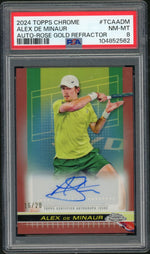 2024 Topps Chrome Alex De Minaur #TCAADM Auto-Rose Gold Refractor /20 PSA 8