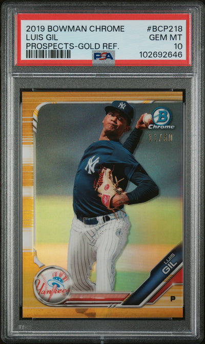 2019 Bowman Chrome Luis Gil #BCP-218 Gold Refractor /50 PSA 10
