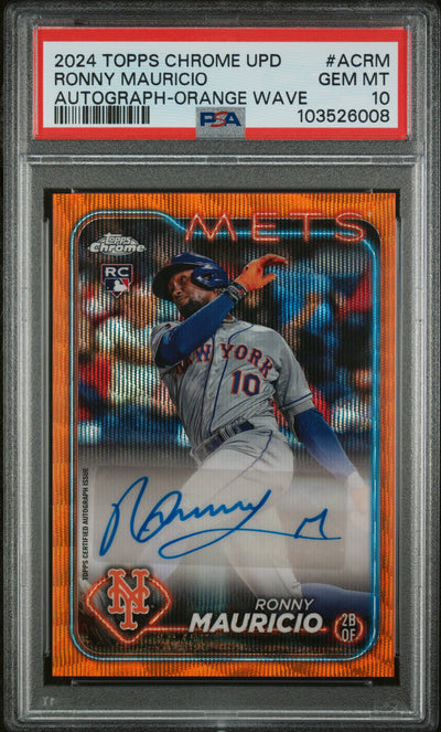 2024 Topps Chrome Ronny Mauricio #ACRM Autograph-Orange Wave PSA 10