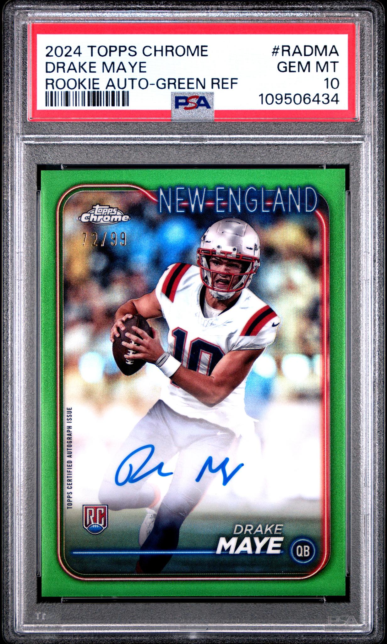 2024 Topps Chrome Green Refractor Drake Maye #RA-DMA RC Auto /99 PSA 10