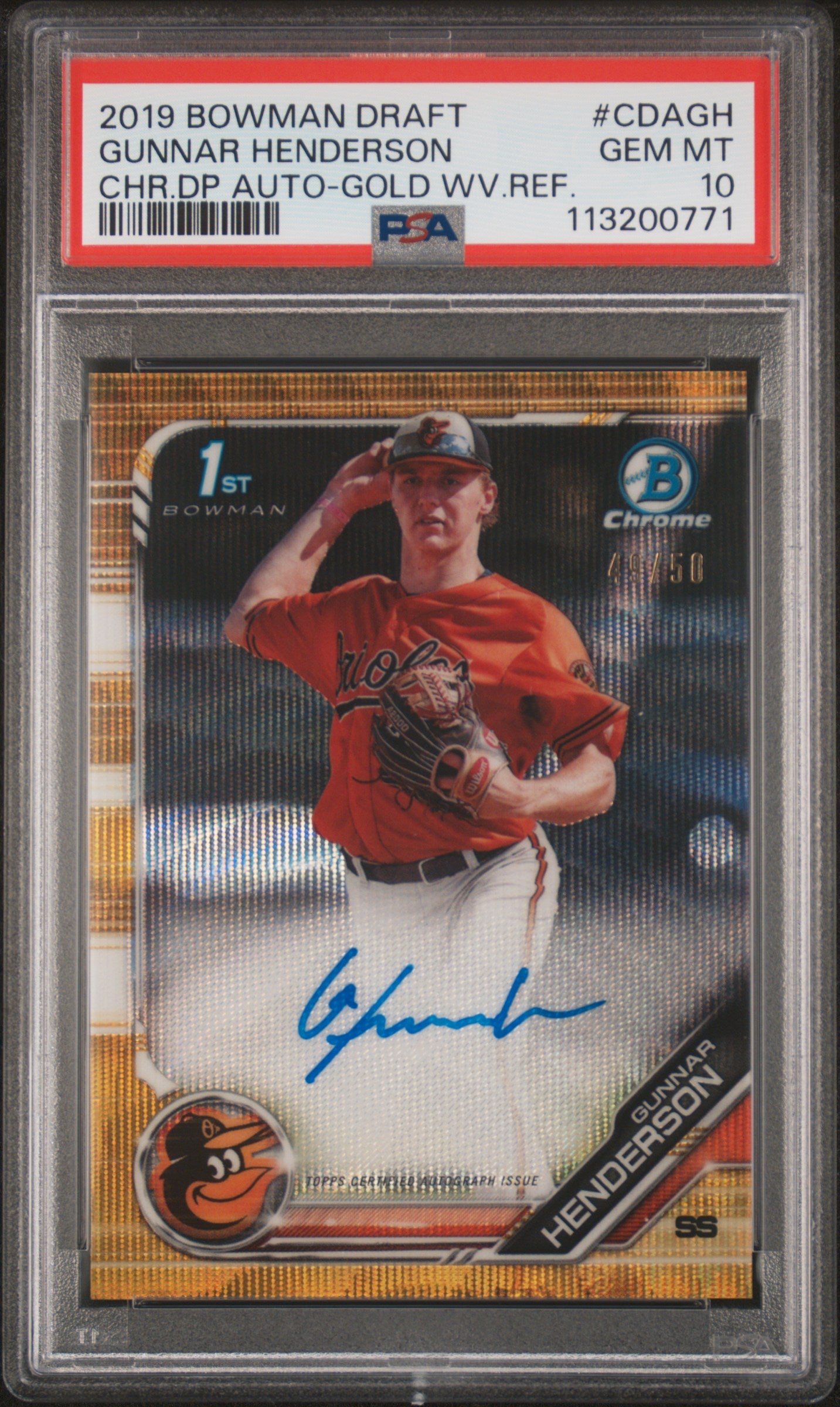 2019 Bowman Draft Chrome Gold Wave Ref Gunnar Henderson #CDA-GH Auto /50 PSA 10