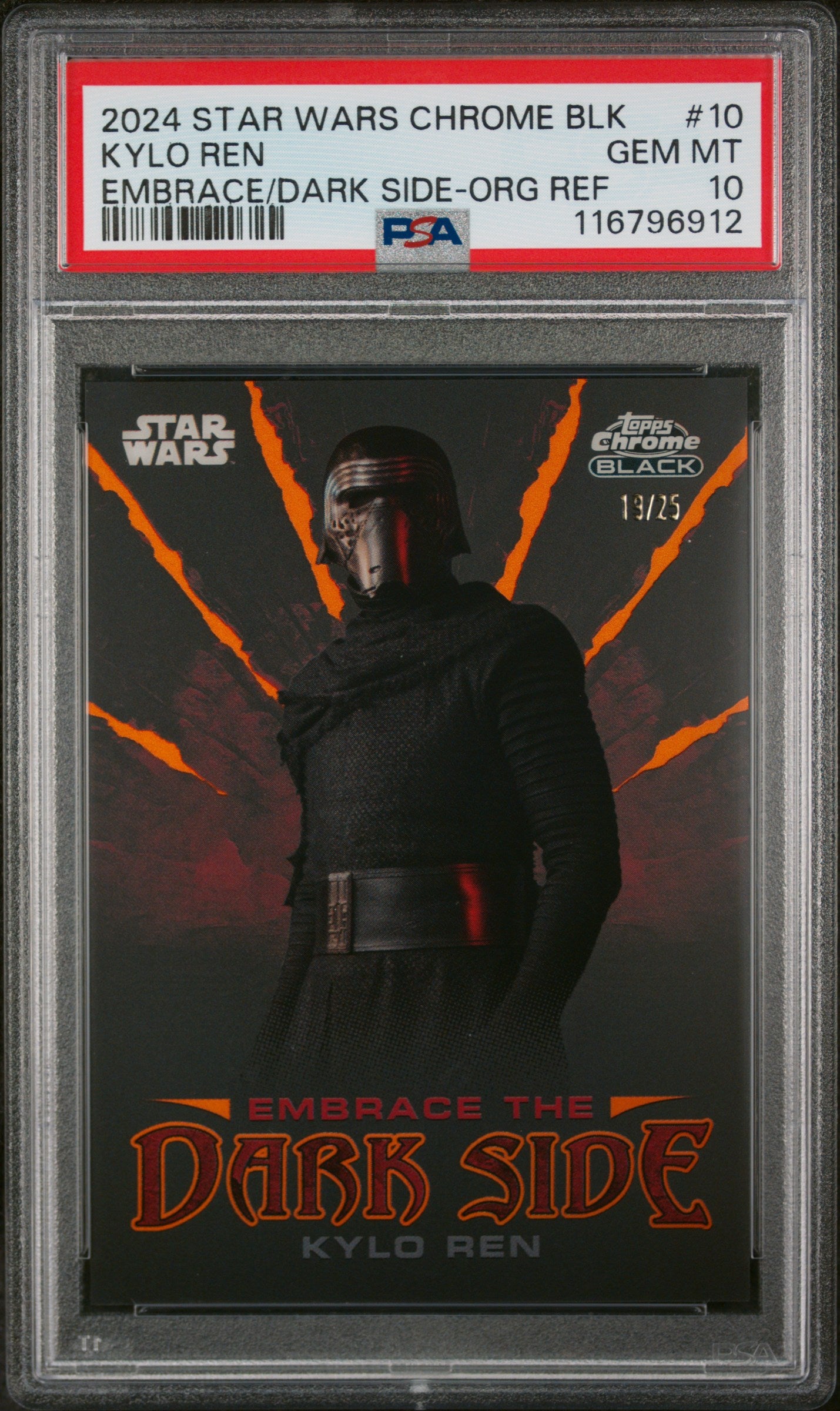 2024 Chrome Black #10 Kylo Ren Embrace/Dark Side-Org Ref /25 PSA 10