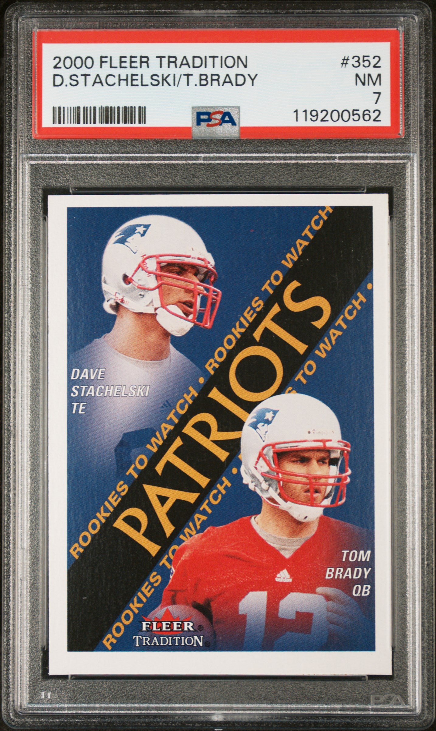 2000 Fleer Tradition #352 D. Stachelski/T. Brady Rookies to Watch PSA 7