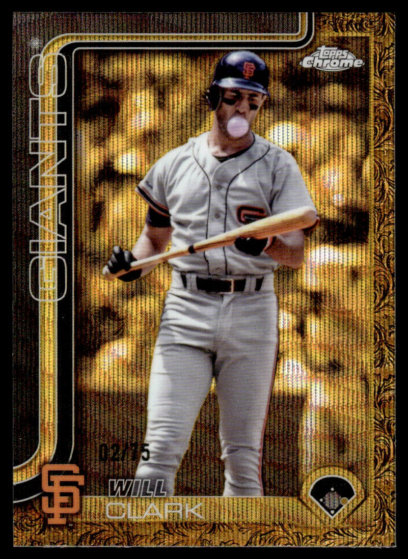 2025 Topps Chrome Gilded #44 Will Clark Gold /75