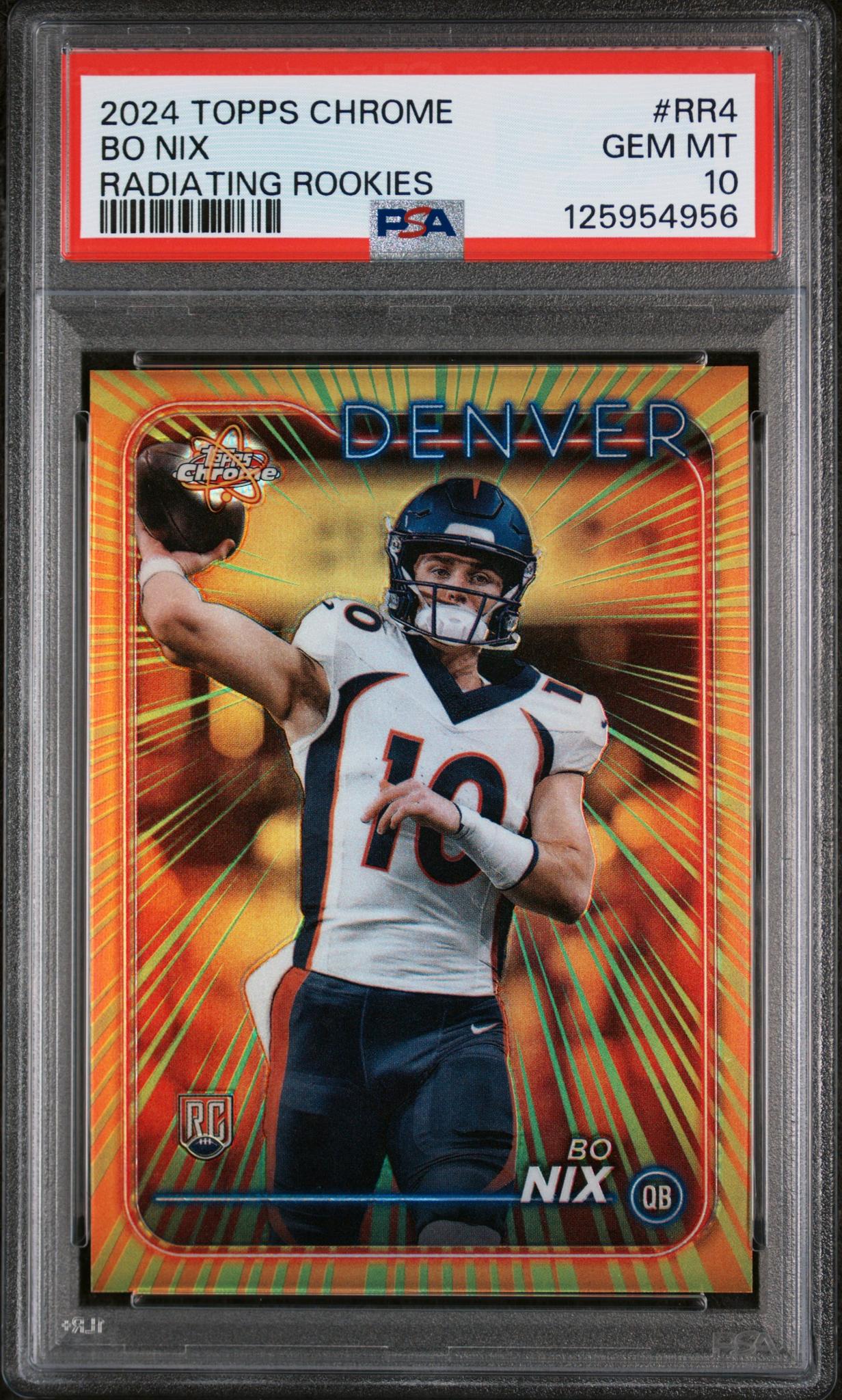 2024 Topps Chrome Radiating Rookies Bo Nix #RR4 PSA 10