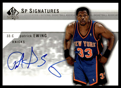 2004 SP Authentic #PE-A Patrick Ewing On Card Auto