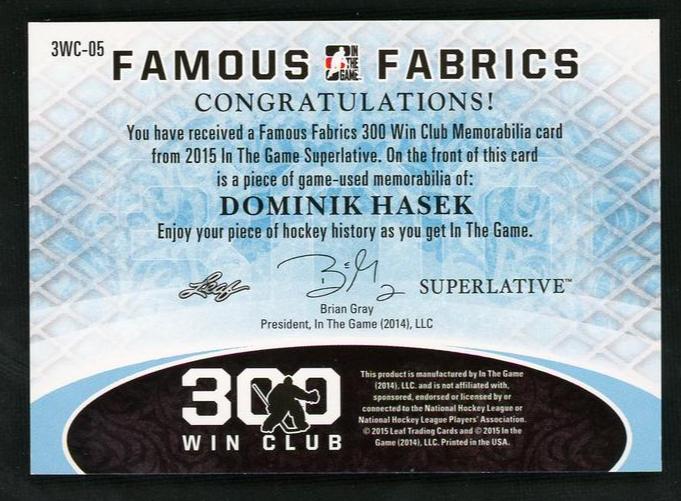 2015 In The Game Superlative 3WC-05 Dominik Hasek Famous Fabrics 300 Win Club 1/1