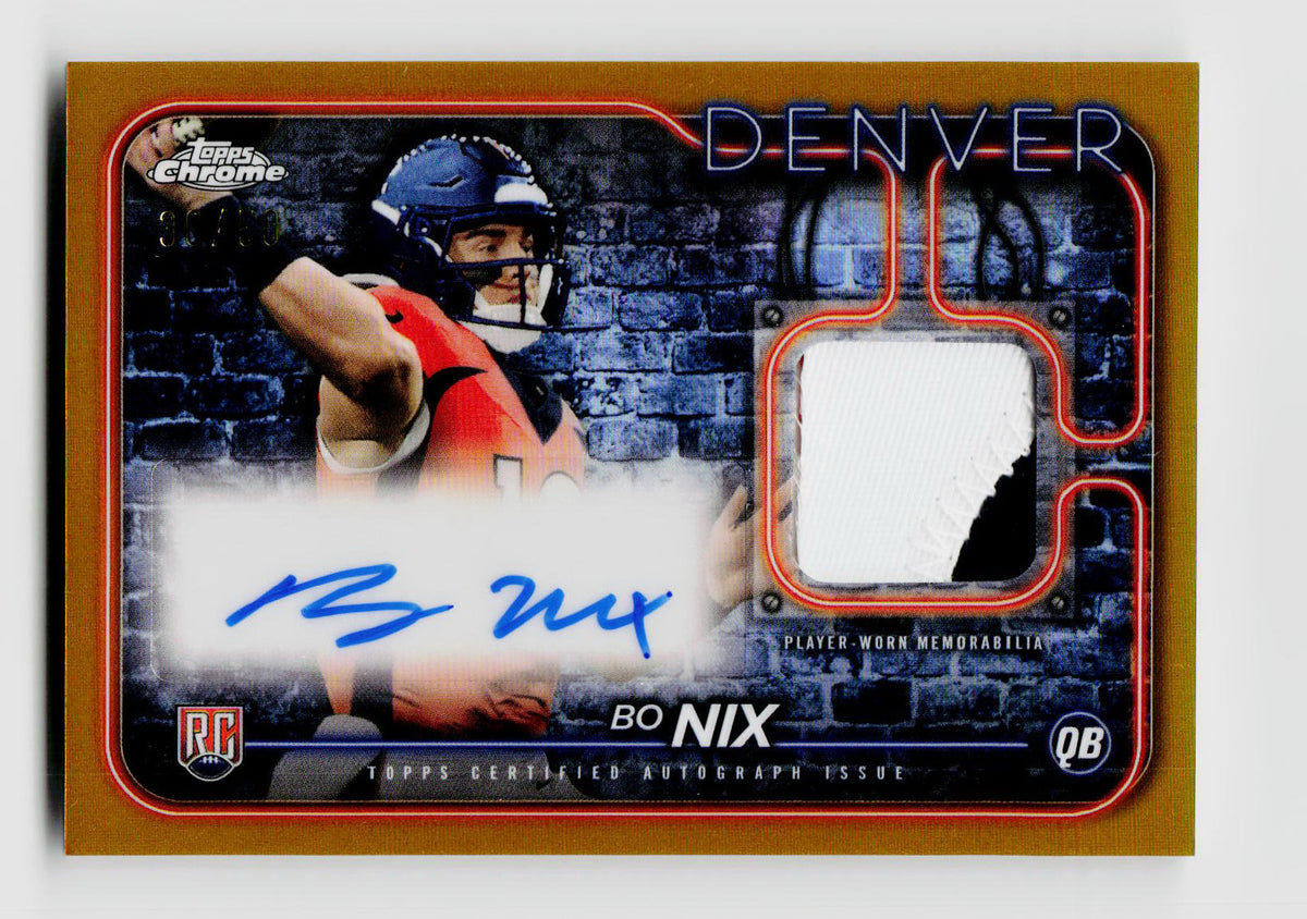 2024 Topps Chrome #CPA-BN Bo Nix Gold Game Worn Patch Auto /50 Rookie