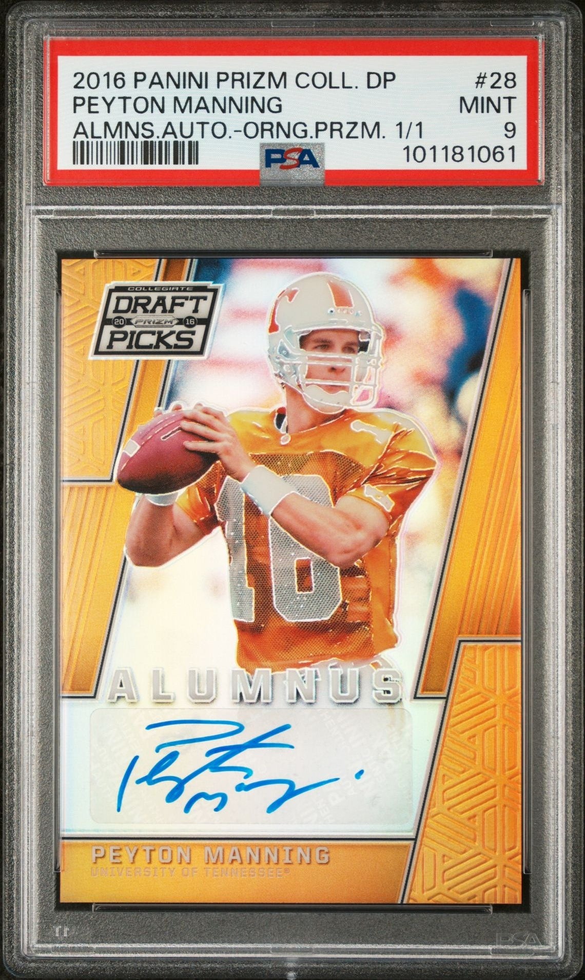 2016 Panini Prizm Collegiate Draft Picks Alumnus Autographs #28 Peyton Manning Almns.Auto.-Orng.Przm. 1/1 PSA 9