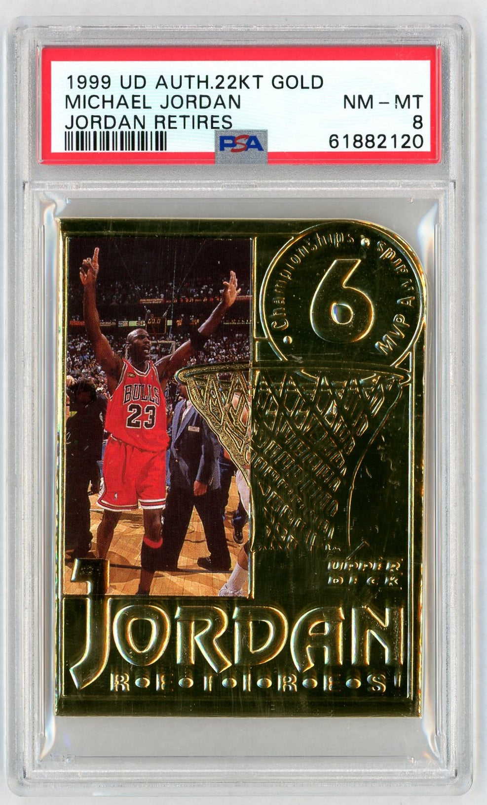1999 Upper Deck Authenticated 22kt Gold Jordan Retires Michael Jordan /24500 PSA 8