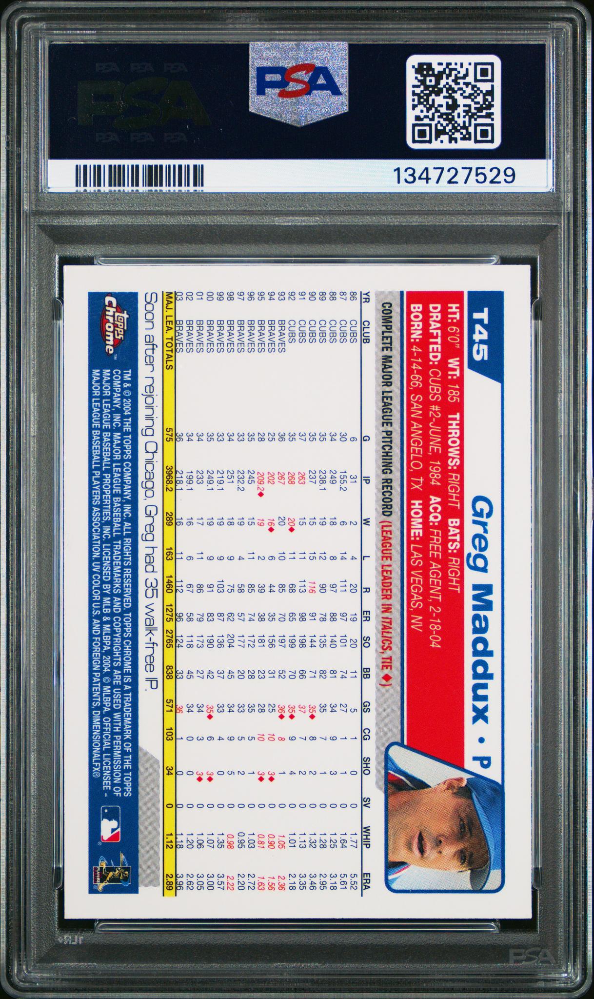 2004 Topps Chrome Traded Greg Maddux #T45 PSA 10
